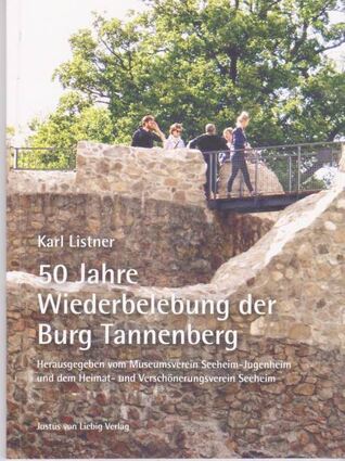 Zum Thema 50 Jahre Renovierung der Burg Tannenberg gibt es ein neues Buch von Prof. Karl Listner.